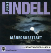 Måneorkesteret av Unni Lindell (Lydbok-CD)