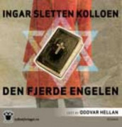 Den fjerde engelen av Ingar Sletten Kolloen (Lydbok-CD)