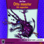 Otto monster blir superslem av Jon Ewo (Lydbok-CD)