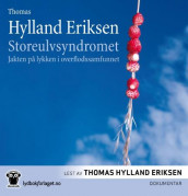 Storeulvsyndromet av Thomas Hylland Eriksen (Lydbok-CD)