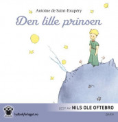 Den lille prinsen av Antoine de Saint-Exupéry (Nedlastbar lydbok)