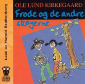 Frode og de andre skøyerne av Ole Lund Kirkegaard (Nedlastbar lydbok)