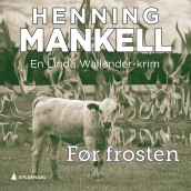 Før frosten av Henning Mankell (Nedlastbar lydbok)