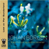 Kaprifolium og andre noveller av Johan Borgen (Nedlastbar lydbok)