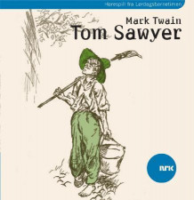 Tom Sawyer av Samuel Langhorne Clemens (Nedlastbar lydbok)