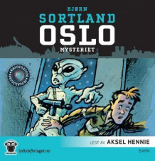 Oslo-mysteriet av Bjørn Sortland (Nedlastbar lydbok)