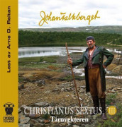 Christianus Sextus III av Johan Falkberget (Nedlastbar lydbok)