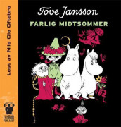 Farlig midtsommer av Tove Jansson (Nedlastbar lydbok)