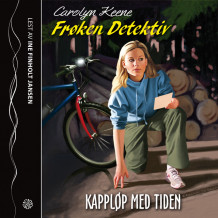 Frøken Detektiv: Kappløp med tiden av Carolyn Keene (Nedlastbar lydbok)