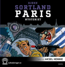 Paris-mysteriet av Bjørn Sortland (Nedlastbar lydbok)