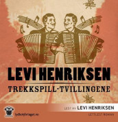 Trekkspill-tvillingene av Levi Henriksen (Nedlastbar lydbok)