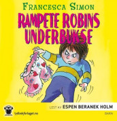 Rampete Robins underbukse av Francesca Simon (Nedlastbar lydbok)