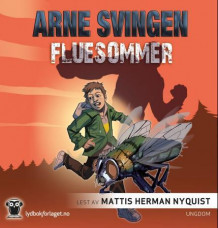 Fluesommer av Arne Svingen (Nedlastbar lydbok)