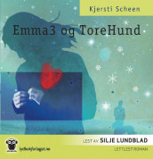 Emma3 og Tore Hund av Kjersti Scheen (Lydbok-CD)