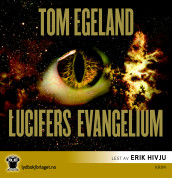 Lucifers evangelium av Tom Egeland (Lydbok-CD)