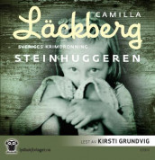Steinhuggeren av Camilla Läckberg (Lydbok-CD)