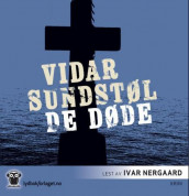 De døde av Vidar Sundstøl (Lydbok-CD)