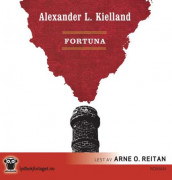 Fortuna av Alexander L. Kielland (Lydbok-CD)