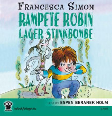 Rampete Robin lager stinkbombe av Francesca Simon (Lydbok-CD)