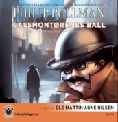 Gassmontørenes ball av Philip Pullman (Lydbok-CD)