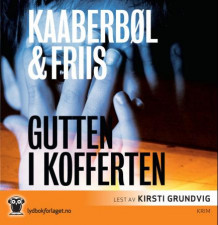Gutten i kofferten av Lene Kaaberbøl og Agnete Friis (Lydbok-CD)