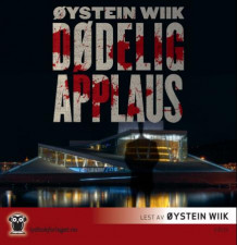 Dødelig applaus av Øystein Wiik (Lydbok-CD)