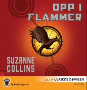 Opp i flammer av Suzanne Collins (Lydbok-CD)