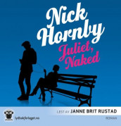Juliet, naked av Nick Hornby (Lydbok-CD)
