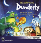 Monstrene i Dunderly av Endre Lund Eriksen (Lydbok-CD)
