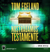 Nostradamus' testamente av Tom Egeland (Lydbok-CD)