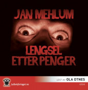 Lengsel etter penger av Jan Mehlum (Lydbok-CD)