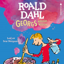 Georgs magiske medisin av Roald Dahl (Nedlastbar lydbok)