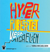 Hyperpubertet av Vera Micaelsen (Nedlastbar lydbok)