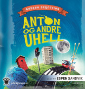 Anton og andre uhell av Gudrun Skretting (Nedlastbar lydbok)