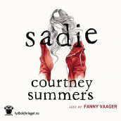 Sadie av Courtney Summers (Nedlastbar lydbok)