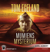 Mumiens mysterium av Tom Egeland (Lydbok-CD)