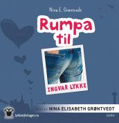 Rumpa til Ingvar Lykke av Nina Elisabeth Grøntvedt (Lydbok-CD)