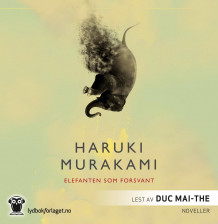 Elefanten som forsvant av Haruki Murakami (Lydbok-CD)