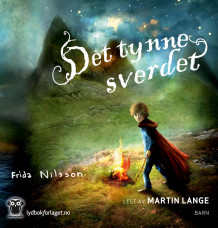 Det tynne sverdet av Frida Nilsson (Lydbok-CD)