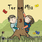 Tor og Mia 3 av Anneli Klepp (Nedlastbar lydbok)