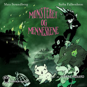 Monsteret og menneskene av Mats Strandberg (Nedlastbar lydbok)