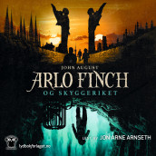 Arlo Finch og Skyggeriket av John August (Nedlastbar lydbok)