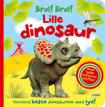 Brøl! Brøl! Lille dinosaur av Dawn Sirett (Innbundet)