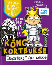 Kong Kortbukse og monsteret fra Krong av Andy Riley (Innbundet)