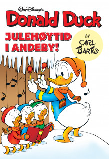 Julehøytid i Andeby! av Tonje Tornes og Carl Barks (Heftet)