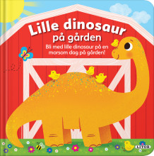 Lille dinosaur på gården av Iselin Røsjø Evensen og Andrea Mills (Kartonert)