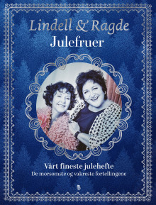 Julefruer av Unni Lindell og Anne B. Ragde (Innbundet)