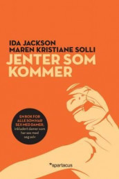 Jenter som kommer av Ida Jackson og Maren Kristiane Solli (Heftet)