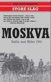 Moskva 1941 av Karl Jakob Skarstein (Heftet)