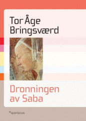 Dronningen av Saba av Tor Åge Bringsværd (Innbundet)